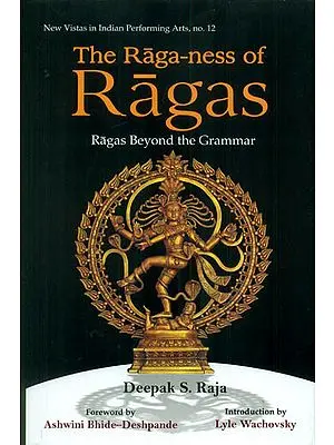 The Raga-ness of Ragas (Ragas Beyond the Grammar)