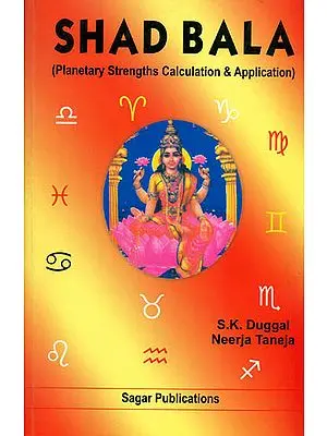 Shad Bala (Planetary Strengths Calculation and Application)