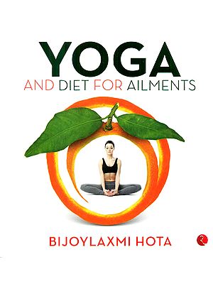 Yoga and Diet for Ailments