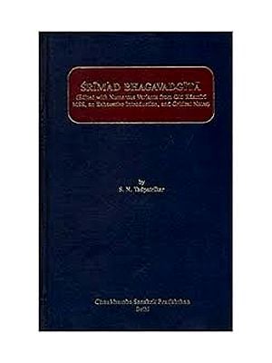 Srimad Bhagavadgita (Edited with Numerous Variants from Old Kasmiri Mss, and Exhaustive Introduction, and Critical Notes)