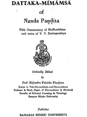 दत्तक मीमांसा: Dattaka Mimamsa of Nanda Pandita With Commentary of Madhusudana (An Old and Rare Book)