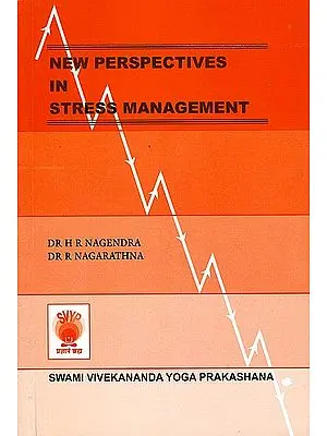 NEW PERSPECTIVES IN STRESS MANAGEMENT