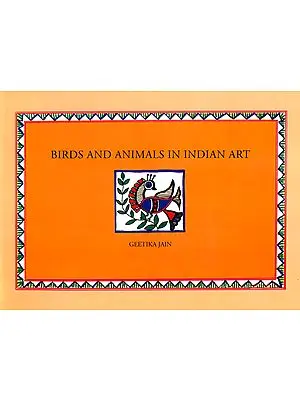 BIRDS AND ANIMALS IN INDIAN ART