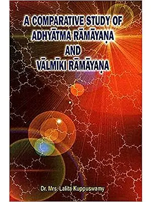 A Comparative Study of Adhyatma Ramayana and Valmiki Ramayana