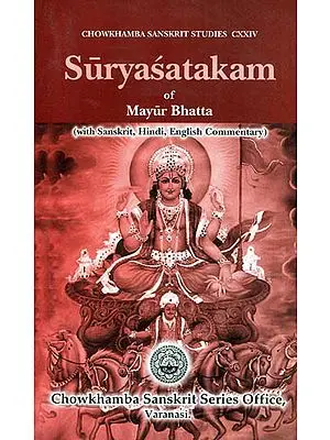 Suryasatakam of Mayur Bhatta (Sanskrit, Hindi, English, Commentary)