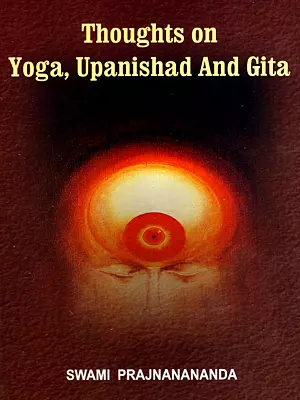 Thoughts on Yoga, Upanishad And Gita (Tirtharenu) (The Class-Lecturers of Swami Abhedananda)