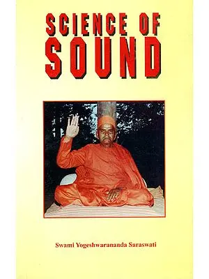 Science of Divine Sound (A Latest Research on Self and God Realization with the Medium of Sound)