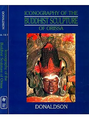 Iconography of The Buddhist Sculpture of Orissa Vol.I (Texts) and Vol. II. (Plates)