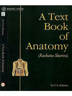 A Text Book of Anatomy (Rachana Sharira) (In Two Volumes)