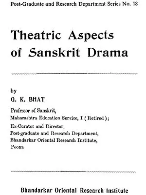 Theatric Aspects of Sanskrit Drama (Rare Book)