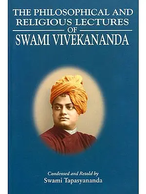 The Philosophical And Religious Lectures of Swami Vivekananda