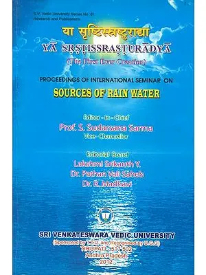 Ya Srstissrasturadya: The Fist Ever Creation (Proceedings of International Seminar on Sources of Rain Water)