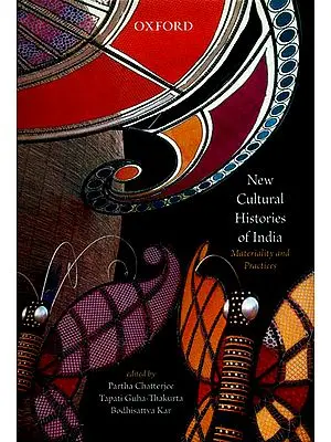 New Cultural Histories of India (Materiality and Practices)
