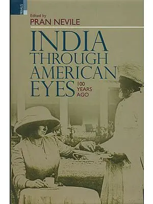 India Through American Eyes (100 Years Ago)
