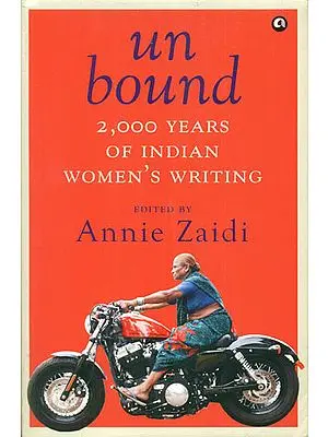 Unbound (2,000 Years of Indian Women's Writing)