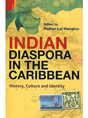 Indian Diaspora in the Caribbean (History, Culture and Identity)
