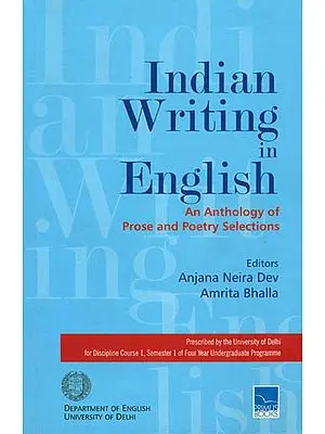 Indian Writing in English (An Anthology of Prose and Poetry Selections)