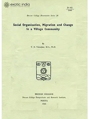 Social Organization, Migration and Change in a Village Community (An Old and Rare Book)