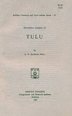 Descriptive Analysis of Tulu (An Old and Rare Book)