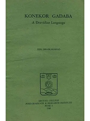 Konekor Gadaba: A Dravidian Language (An Old and Rare Book)