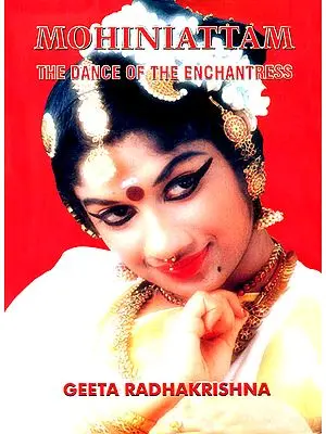 Mohiniattam: The Dance of The Enchantress