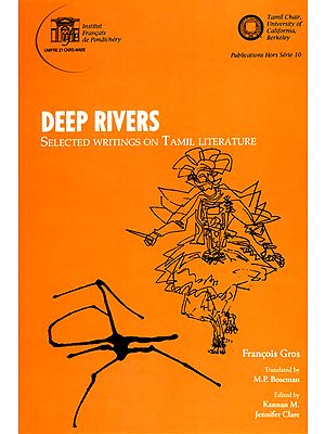 Deep Rivers (Selected Writing on Tamil Literature)