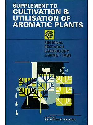 Supplement to Cultivation and Utilisation of Aromatic Plants