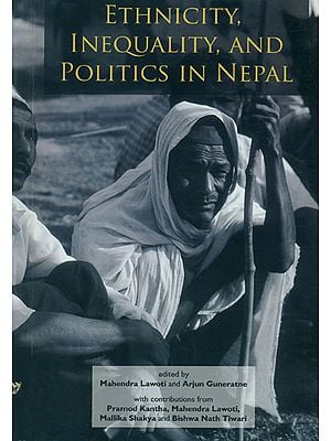 Ethnicity, Inequality, and Politics in Nepal
