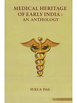 Medical Heritage of Early India: An Anthology