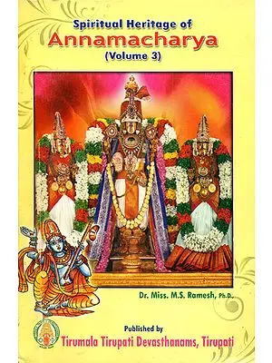 Spiritual Heritage of Annamacharya (Volume III)