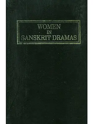 Women in Sanskrit Dramas