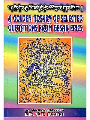 A Golden Rosary of Selected Quotations from Gesar Epics
