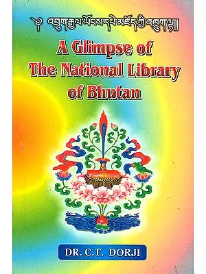 A Glimpse of The National Library of Bhutan