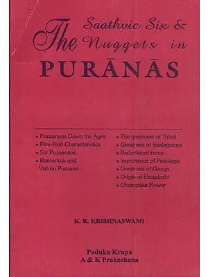 The Saathvic Six and The Nuggets in Puranas