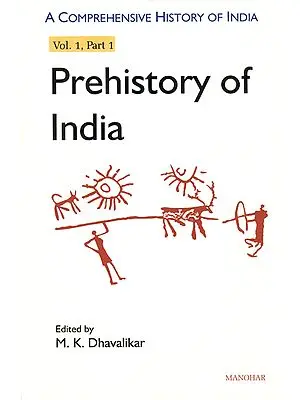 Prehistory of India: A Comprehensive History of India (Vol. 1, Part 1)