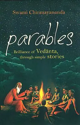 Parables (Brilliance of Vedanta, Through Simple Stories)
