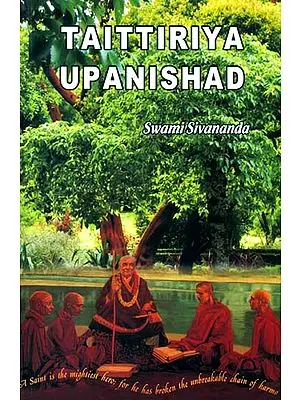 Taittiriya Upanishad: Commentary by Swami Sivananda