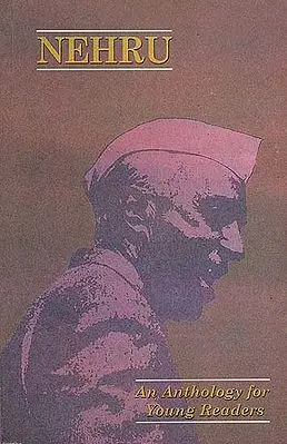 Nehru (An Anthology for Young Readers)