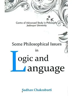 Some Philosophical Issues in Logic and Language