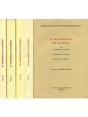 Le Mahabhasya De Patanjali: Avec Le Pradipa De Kaiyata et L'Uddyota De Nagesa (Set of 5 Volumes) - An Old and Rare Book