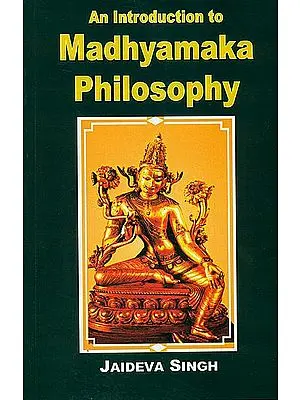 An Introduction to Madhyamaka Philosophy