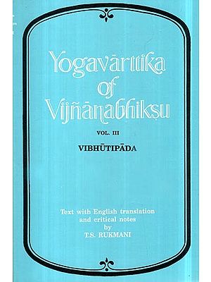 Yogavarttika of Vijnanabhiksu: Vol.3