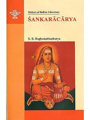 Sankaracarya (Shankaracharya):Makers of Indian Literature