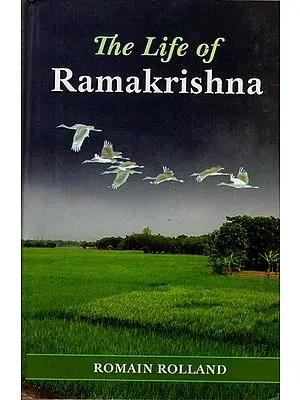 The Life of Ramakrishna (A Study of Mysticism and Action in Living India)