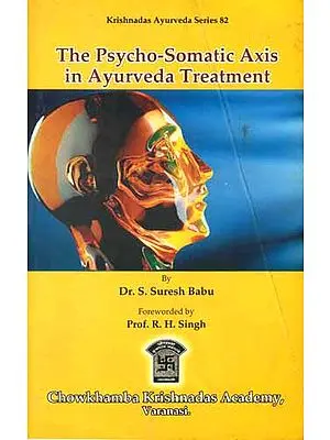 The Psycho-Somatic Axis in Ayurveda Treatment