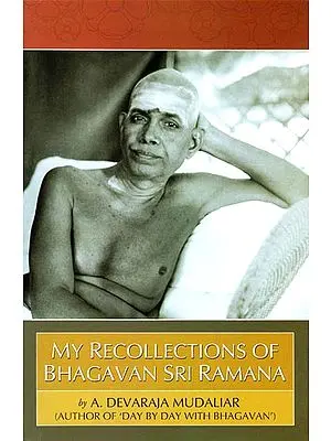 My Recollection of Bhagavan Sri Ramana