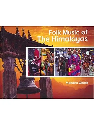 Folk Music of the Himalayas