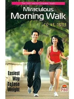 Miraculous Morning Walk – The Only Way to Complete Health (Easiest Way to Loose Weight)