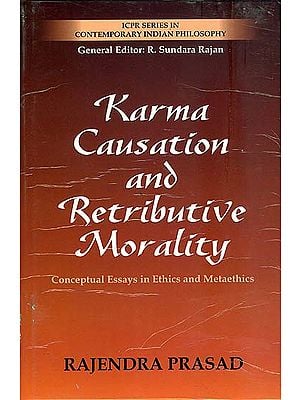 Karma, Causation and Retributive Morality (Conceptual Essays in Ethics and Metaethics)