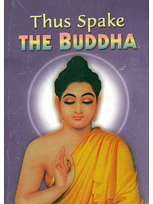 Thus Spake The Buddha